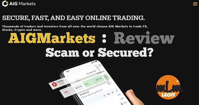 AIGMarkets Review: Is AIGMarkets a Scam or Secured?